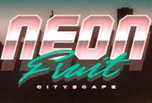 Neon Fruit Cityscape бесплатное демо | Миллионъ казино играть без регистрации